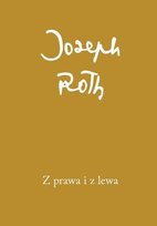 Z prawa i z lewa Joseph Roth
