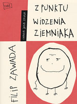 Z punktu widzenia ziemniaka Zawada Filip