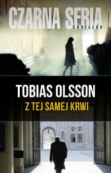 Z tej samej krwi - Olsson Tobias