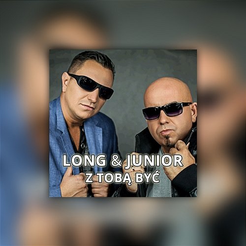 Z Tobą być - Long & Junior | Muzyka, mp3 Sklep 