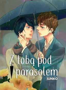 Z Tobą pod parasolem - Junko