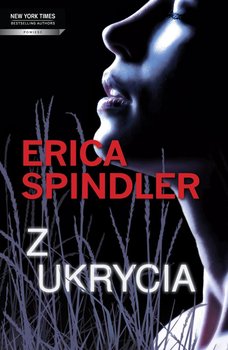Z ukrycia - Spindler Erica