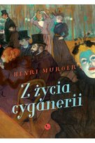 Z życia cyganerii Murger Henri