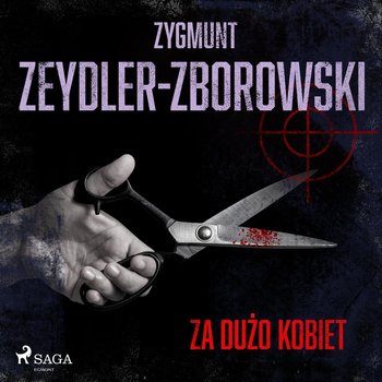 Za dużo kobiet - Zeydler-Zborowski Zygmunt