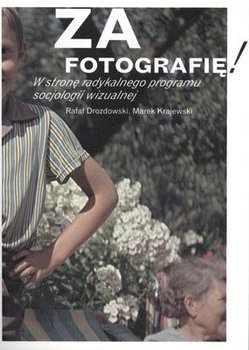 Za fotografię - Drozdowski Rafał, Krajewski Marek