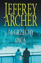 Za grzechy ojca. Kroniki Cliftonów. Tom 2 Jeffrey Archer