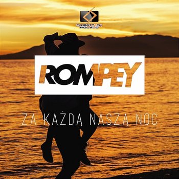 Za Każdą Naszą Noc - Rompey