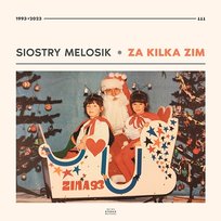 ZA KILKA ZIM Siostry Melosik