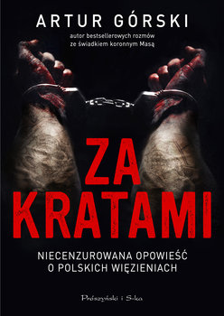 Za kratami - Górski Artur