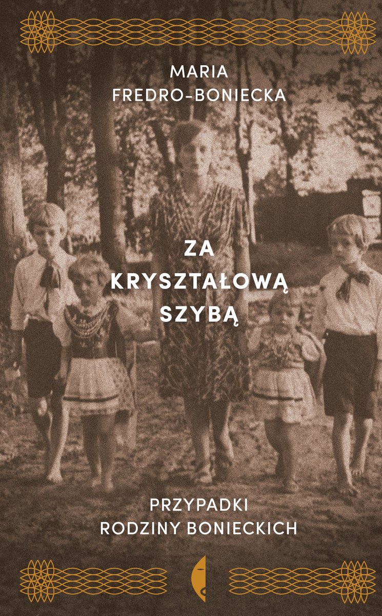 Za kryształową szybą. Przypadki rodziny Bonieckich - ebook mobi