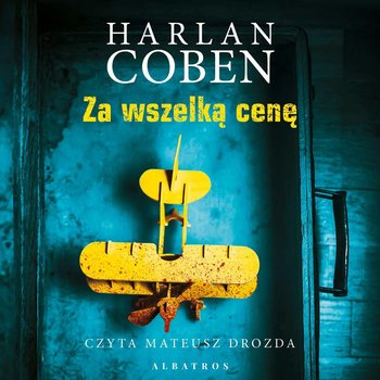 Za wszelką cenę - Coben Harlan