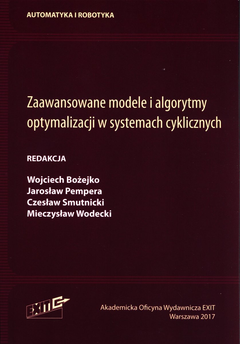 Zaawansowane Modele I Algorytmy Optymalizacji W Systemach Cyklicznych ...