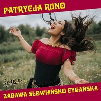 Zabawa słowiańsko-cygańska Patrycja Runo