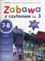 Zabawa z czytaniem. Część 3. Szkoła podstawowa Opracowanie zbiorowe