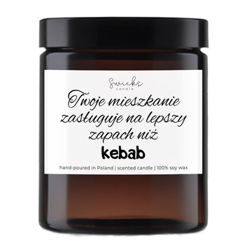 Zabawny prezent Świeca sojowa z napisem prezent-twoje mieszkanie zasługuje na lepszy zapach niż kebab - Swicks