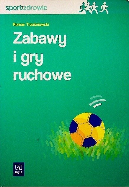 Zabawy i gry ruchowe - Opracowanie zbiorowe | Książka w Empik