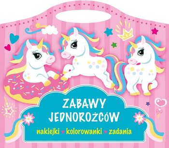 Zabawy jednorożców. Naklejki, kolorowanki, zadania - Opracowanie zbiorowe