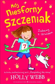 Zabawy z Urwisem. Mój niesforny szczeniak. Tom 3 - Webb Holly