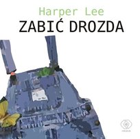 Zabić drozda Lee Harper