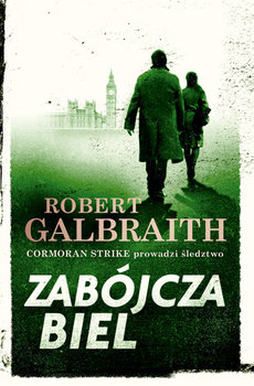 Zabójcza biel. Cormoran Strike. Tom 4 - Galbraith Robert (J. K. Rowling)