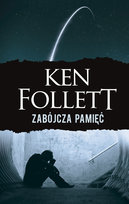Zabójcza pamięć Follett Ken