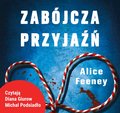 Zabójcza przyjaźń - audiobook - Feeney Alice
