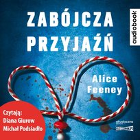 Zabójcza przyjaźń Feeney Alice