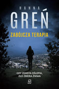 Zabójcza terapia - Greń Hanna
