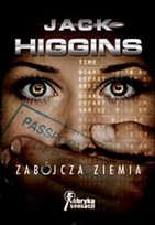 Zabójcza ziemia Higgins Jack