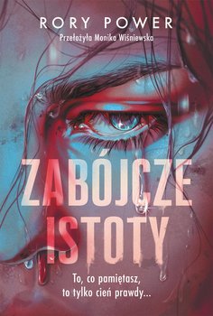 Zabójcze istoty - ebook EPUB - Power Rory