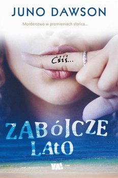 Zabójcze lato - Dawson Juno
