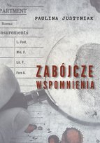 Zabójcze wspomnienia Paulina Justyniak