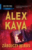 Zabójczy wirus. Maggie O'Dell. Tom 6 Kava Alex