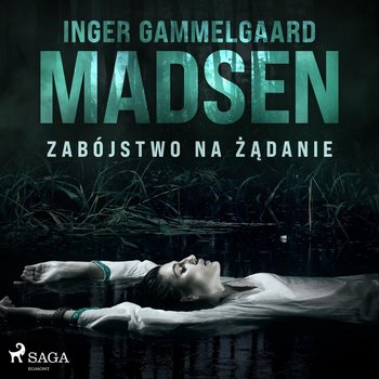 Zabójstwo na żądanie - Gammelgaard Madsen Inger