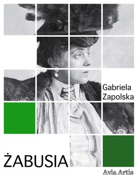 Żabusia - Zapolska Gabriela