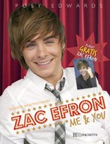 Zac Efron. Me & You