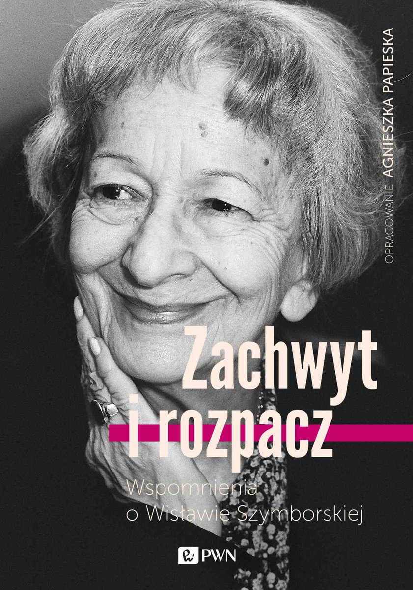 Zachwyt i rozpacz. Wspomnienia o Wisławie Szymborskiej - ebook mobi