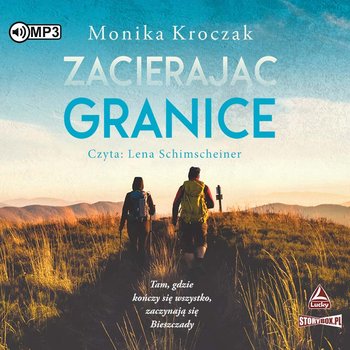 Zacierając granice - Kroczak Monika