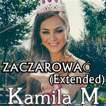 Zaczarować - Kamila M