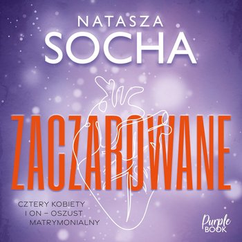 Zaczarowane - audiobook - Socha Natasza