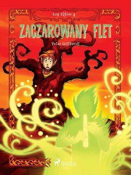 Zaczarowany flet. Los elfów. Tom 4 - Gotthardt Peter