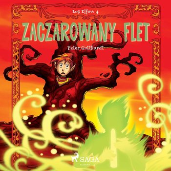 Zaczarowany flet. Los Elfów. Tom 4 - Gotthardt Peter