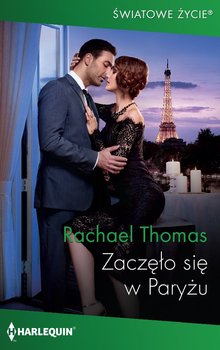 Zaczęło się w Paryżu - Thomas Rachael