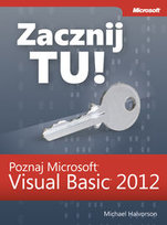 Zacznij Tu! Poznaj Microsoft Visual Basic 2012 Halvorson Michael