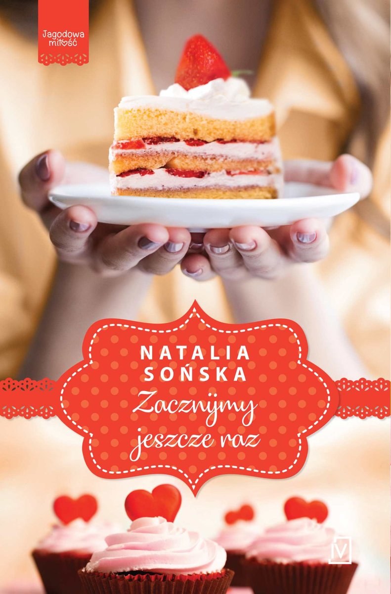 Zacznijmy jeszcze raz. Jagodowa miłość. Tom 3 - ebook epub