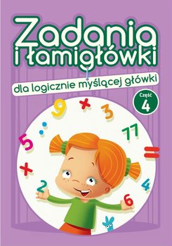 Zadania i łamigłówki dla logicznie myślącej główki. Część 4 - Dejko Jadwiga