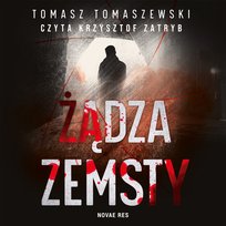 Żądza zemsty - audiobook Tomaszewski Tomasz