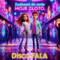 Zadzwoń do mnie Moje Złoto Disco Fala
