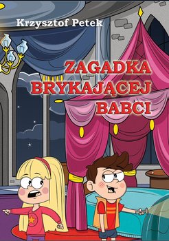 Zagadka brykającej babci - Petek Krzysztof