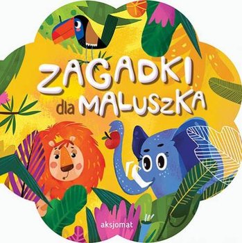Zagadki dla maluszka - Opracowanie zbiorowe